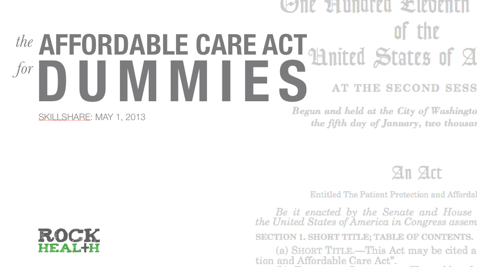 The Affordable Care Act for Dummies